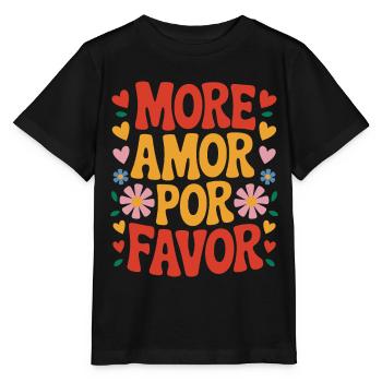 More Amor Por Favor Love Spanish Valentine's Day - Stanley/Stella MINI CREATOR Kids’ T-Shirt - black - Front - Mikhail (115cm)