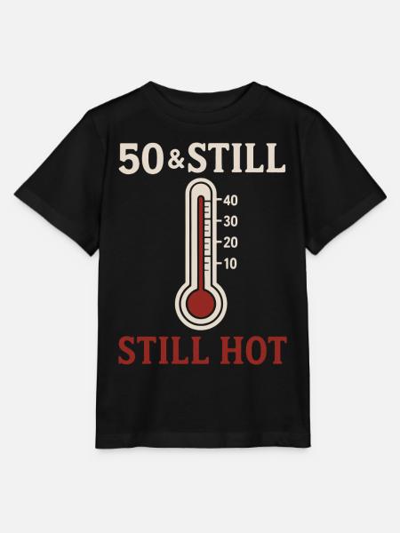 50 & Still Hot - Stanley/Stella Kinder T-Shirt MINI CREATOR - Schwarz