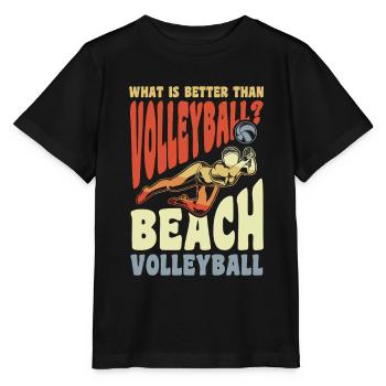 Beach Volleyball better than Volleyball - Stanley/Stella Kinder T-Shirt MINI CREATOR  - Schwarz - Vorne - Mikhail (115cm)