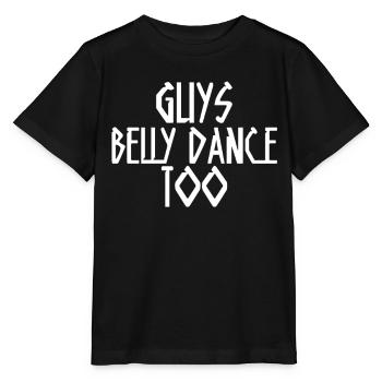 Belly Dance Belly Dancer Guys Belly Dance Too - Stanley/Stella MINI CREATOR Kids’ T-Shirt - black - Front - Mikhail (115cm)