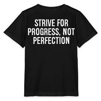 Streben Sie nach Fortschritt, nicht nach Perfektion - Stanley/Stella Kinder T-Shirt MINI CREATOR  - Schwarz - Vorne - Mikhail (115cm)