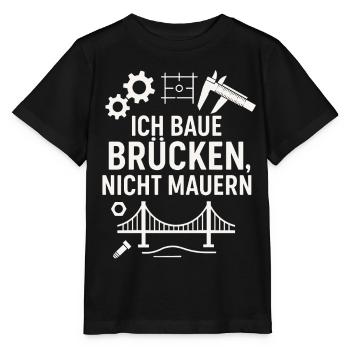 Ich baue Brücken, nicht Mauern!!! - Stanley/Stella Kinder T-Shirt MINI CREATOR  - Schwarz - Vorne - Mikhail (115cm)