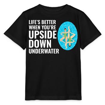 Life’s Better Upside Down Underwater Swimming - Stanley/Stella MINI CREATOR Kids’ T-Shirt - black - Front - Mikhail (115cm)