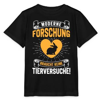 Tierschutz MODERNE FORSCHUNG BRAUCHT KEINE - Stanley/Stella Kinder T-Shirt MINI CREATOR  - Schwarz - Vorne - Mikhail (115cm)