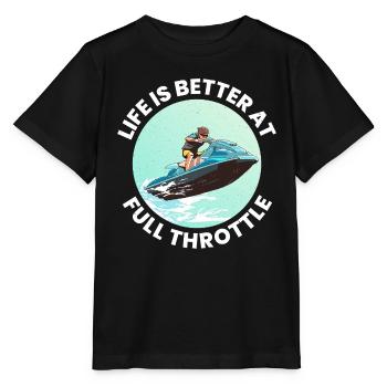 Life Is Better at Full Throttle Jet Ski  - Stanley/Stella MINI CREATOR Kids’ T-Shirt - black - Front - Mikhail (115cm)