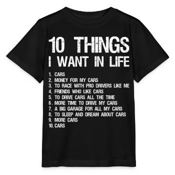 10 choses que je veux dans la vie voitures De l’argent pour mes voitures - T-shirt bio MINI CREATOR Stanley/Stella Enfant - noir - Devant - Mikhail (115cm)