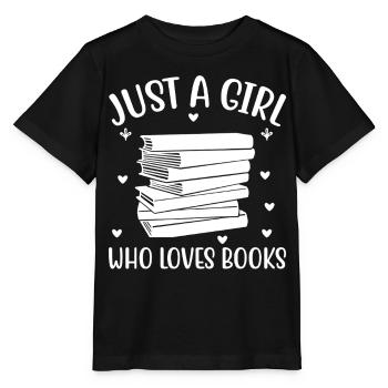 Just a girl who loves books - Stanley/Stella MINI CREATOR Kids’ T-Shirt - black - Front - Mikhail (115cm)