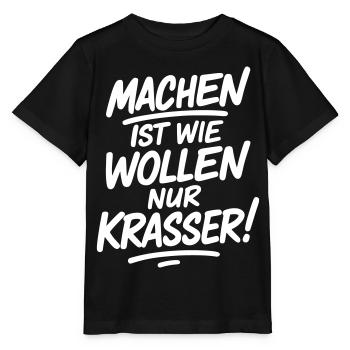 Machen ist wie wollen nur krasser - Stanley/Stella Kinder T-Shirt MINI CREATOR  - Schwarz - Vorne - Mikhail (115cm)