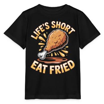  Lebenskurz Hähnchen Liebhaber Frittiertes Essen - Stanley/Stella Kinder T-Shirt MINI CREATOR  - Schwarz - Vorne - Mikhail (115cm)
