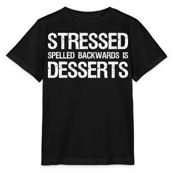 Stressed Spelled Backwards is Desserts - Stanley/Stella MINI CREATOR Kids’ T-Shirt - black - Front - Mikhail (115cm)