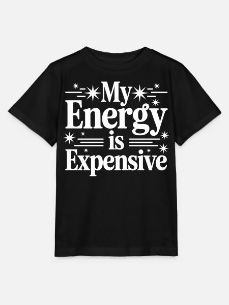 My Energy Is Expensive - Stanley/Stella Kinder T-Shirt MINI CREATOR  - Schwarz