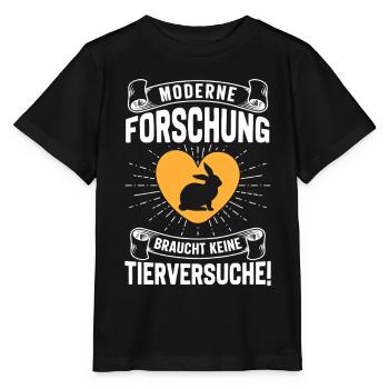Tierschutz MODERNE FORSCHUNG BRAUCHT KEINE - Stanley/Stella Kinder T-Shirt MINI CREATOR  - Schwarz - Vorne - Mikhail (115cm)