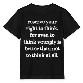 Réservez votre droit de penser pour même de penser - T-shirt bio MINI CREATOR Stanley/Stella Enfant - noir - Devant - Mikhail (115cm)