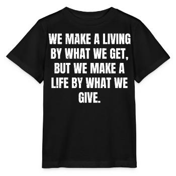 we make a living by what we get but we make a l - T-shirt bio MINI CREATOR Stanley/Stella Enfant - noir - Devant - Mikhail (115cm)