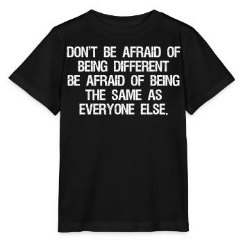 N’ayez pas peur d’être différent N’ayez pas peur de - T-shirt bio MINI CREATOR Stanley/Stella Enfant - noir - Devant - Mikhail (115cm)