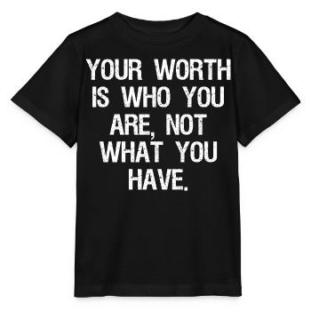 Votre valeur est ce que vous êtes, pas ce que vous avez - T-shirt bio MINI CREATOR Stanley/Stella Enfant - noir - Devant - Mikhail (115cm)