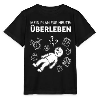 Mon plan : survivre aujourd’hui - T-shirt bio MINI CREATOR Stanley/Stella Enfant - noir - Devant - Mikhail (115cm)