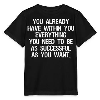 Tu as déjà en toi tout ce dont tu as besoin - T-shirt bio MINI CREATOR Stanley/Stella Enfant - noir - Devant - Mikhail (115cm)