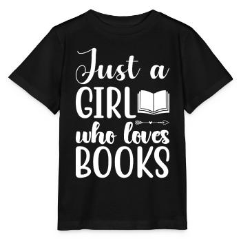 Just a girl who loves books - Stanley/Stella MINI CREATOR Kids’ T-Shirt - black - Front - Mikhail (115cm)
