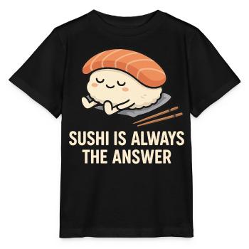Le sushi est toujours la solution - T-shirt bio MINI CREATOR Stanley/Stella Enfant - noir - Devant - Mikhail (115cm)