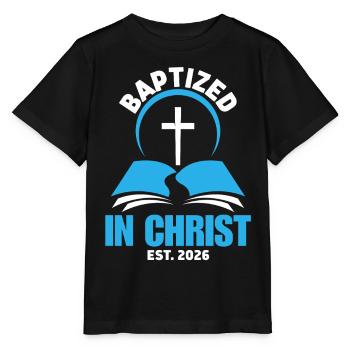 Baptized in Christ est 2026 Christian Baptism - Stanley/Stella MINI CREATOR Kids’ T-Shirt - black - Front - Mikhail (115cm)