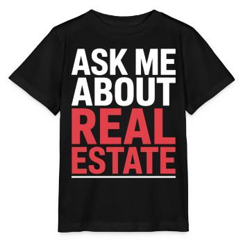 Ask Me About Real Estate - Stanley/Stella Kinder T-Shirt MINI CREATOR  - Schwarz - Vorne - Mikhail (115cm)