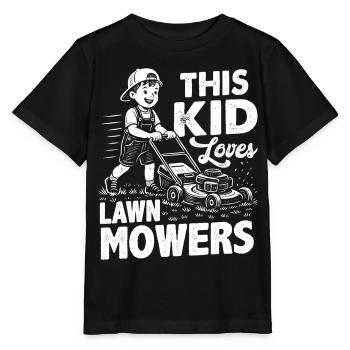 This Kid Loves Lawn Mowers - Stanley/Stella MINI CREATOR Kids’ T-Shirt - black - Front - Mikhail (115cm)