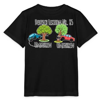 Deutsch Lektion - Baum umfahren vs. Baum umfahren! - Stanley/Stella Kinder T-Shirt MINI CREATOR  - Schwarz - Vorne - Mikhail (115cm)