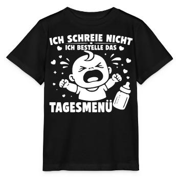 Je ne crie pas, je commande le menu du jour - T-shirt bio MINI CREATOR Stanley/Stella Enfant - noir - Devant - Mikhail (115cm)