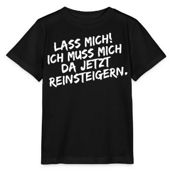Lass mich ich muss mich da Reinsteigern - Stanley/Stella Kinder T-Shirt MINI CREATOR  - Schwarz - Vorne - Mikhail (115cm)