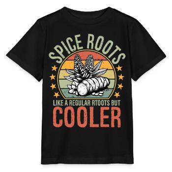 Spice Roots Like A Regular Roots But Cooler - Stanley/Stella Kinder T-Shirt MINI CREATOR  - Schwarz - Vorne - Mikhail (115cm)