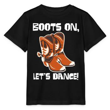 Boots On: Dancing Cowboy Boots - Stanley/Stella MINI CREATOR Kids’ T-Shirt - black - Front - Mikhail (115cm)