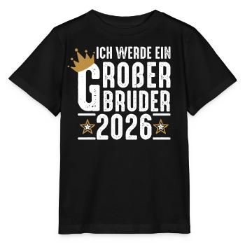 Ich werde Großer Bruder 2026 Schwangerschaft  - Stanley/Stella Kinder T-Shirt MINI CREATOR  - Schwarz - Vorne - Mikhail (115cm)