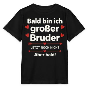 Bald bin ich großer Bruder – Süße Verkündung - Stanley/Stella Kinder T-Shirt MINI CREATOR  - Schwarz - Vorne - Mikhail (115cm)