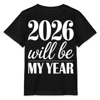 2026 will be my year Motivation for the New Year - Stanley/Stella MINI CREATOR Kids’ T-Shirt - black - Front - Mikhail (115cm)