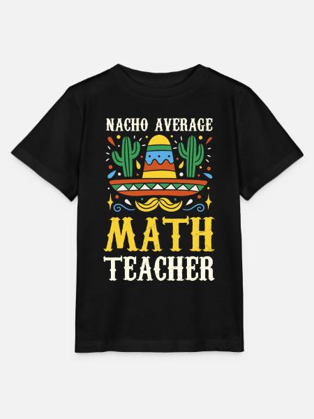 Nacho Average Math Teacher - Stanley/Stella Kinder T-Shirt MINI CREATOR - Schwarz