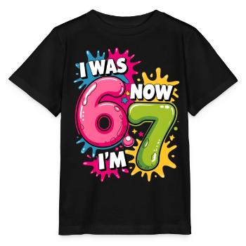 I was 6 Now Im 7 Birthday 67 Meme 7 Years Old kids - T-shirt bio MINI CREATOR Stanley/Stella Enfant - noir - Devant - Mikhail (115cm)