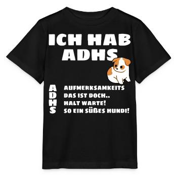 Ich hab ADHS - Welpe Motiv  - Stanley/Stella Kinder T-Shirt MINI CREATOR  - Schwarz - Vorne - Mikhail (115cm)