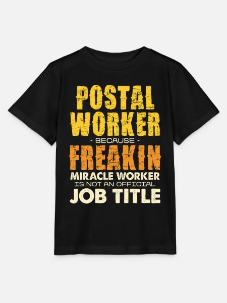 Postal Worker Freakin Miracle Tee - Stanley/Stella Kinder T-Shirt MINI CREATOR  - Schwarz