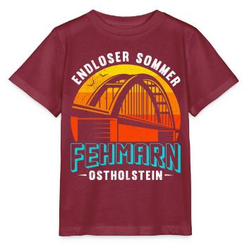 Baltic Sea ENDLESS SUMMER FEHMARN OSTHOLSTEIN Funny - Stanley/Stella MINI CREATOR Kids’ T-Shirt - burgundy - Front - Kain (125cm)