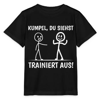 Strichmännchen KUMPEL DU SIEHST TRAINIERT AUS - Stanley/Stella Kinder T-Shirt MINI CREATOR  - Schwarz - Vorne - Mikhail (115cm)