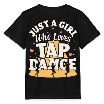Just a girl who is tap dance lover dancer - Stanley/Stella MINI CREATOR Kids’ T-Shirt - black - Front - Mikhail (115cm)