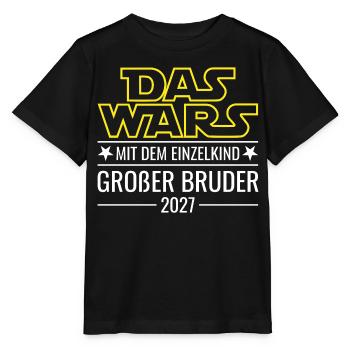 Das wars mit dem Einzelkind - Großer Bruder 2027 - Stanley/Stella Kinder T-Shirt MINI CREATOR  - Schwarz - Vorne - Mikhail (115cm)