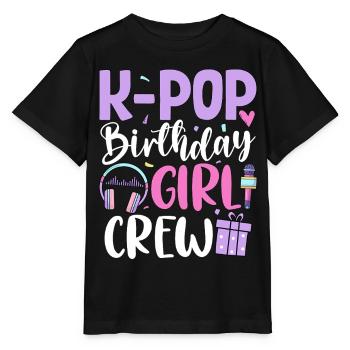 K Pop Birthday Girl Crew - Stanley/Stella MINI CREATOR Kids’ T-Shirt - black - Front - Mikhail (115cm)