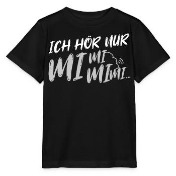 Ich hör nur mi mi mi - Stanley/Stella Kinder T-Shirt MINI CREATOR  - Schwarz - Vorne - Mikhail (115cm)
