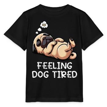 Se sentir fatigué Carlin, Carlin, Carlin, Propriétaire de carlin, Chien carlin - T-shirt bio MINI CREATOR Stanley/Stella Enfant - noir - Devant - Mikhail (115cm)