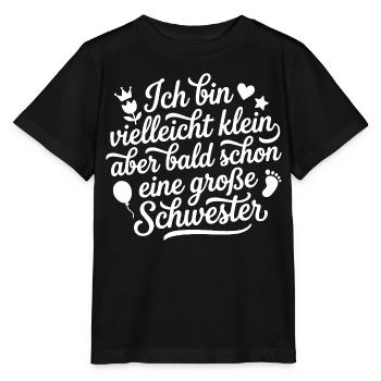 Klein aber bald schon große Schwester 2026 / 2027 - Stanley/Stella Kinder T-Shirt MINI CREATOR  - Schwarz - Vorne - Mikhail (115cm)