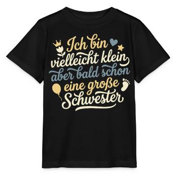 Klein aber bald schon große Schwester 2026 / 2027 - Stanley/Stella Kinder T-Shirt MINI CREATOR  - Schwarz - Vorne - Mikhail (115cm)