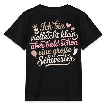 Klein aber bald schon große Schwester 2026 / 2027 - Stanley/Stella Kinder T-Shirt MINI CREATOR  - Schwarz - Vorne - Mikhail (115cm)