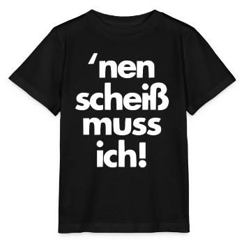 nen scheiss muss ich - Stanley/Stella Kinder T-Shirt MINI CREATOR  - Schwarz - Vorne - Mikhail (115cm)